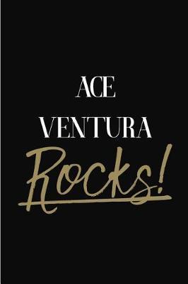 Ace Ventura Rocks!: Ace Ventura Diary Journal Notebook