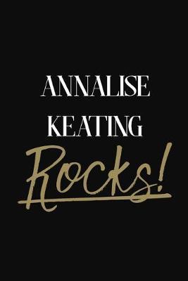 Annalise Keating Rocks!: Annalise Keating Diary Journal Notebook