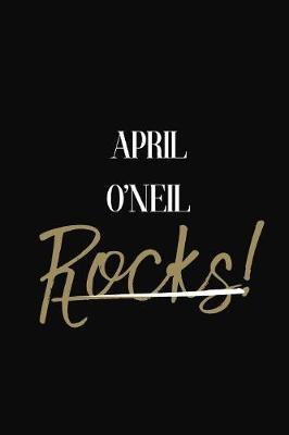 April O'Neil Rocks!: April O'Neil Diary Journal Notebook