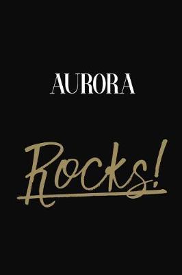 Aurora Rocks!: Aurora Diary Journal Notebook