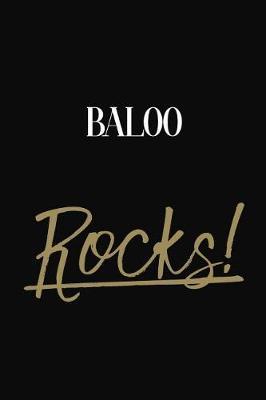 Baloo Rocks!: Baloo Diary Journal Notebook