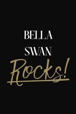 Bella Swan Rocks!: Bella Swan Diary Journal Notebook