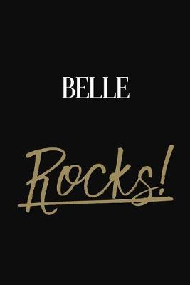 Belle Rocks!: Belle Diary Journal Notebook