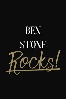 BEN STONE Rocks!: BEN STONE Diary Journal Notebook