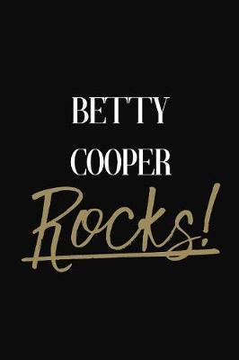 Betty Cooper Rocks!: Betty Cooper Diary Journal Notebook