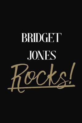Bridget Jones Rocks!: Bridget Jones Diary Journal Notebook
