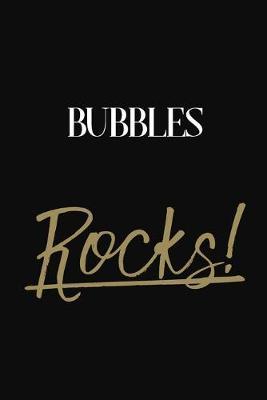 Bubbles Rocks!: Bubbles Diary Journal Notebook