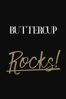 Buttercup Rocks!: Buttercup Diary Journal Notebook