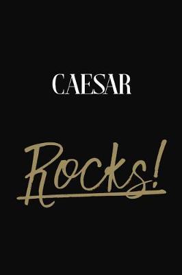 Caesar Rocks!: Caesar Diary Journal Notebook