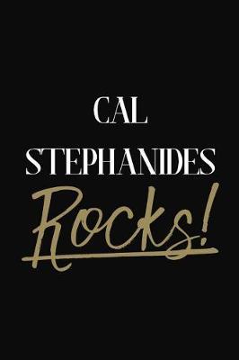 Cal Stephanides Rocks!: Cal Stephanides Diary Journal Notebook