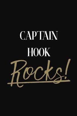 Captain Hook Rocks!: Captain Hook Diary Journal Notebook
