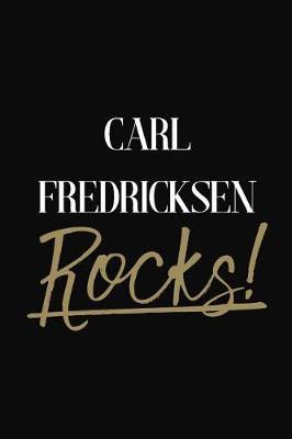 Carl Fredricksen Rocks!: Carl Fredricksen Diary Journal Notebook
