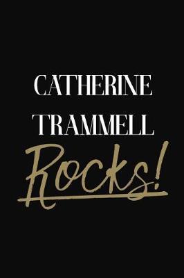 Catherine Trammell Rocks!: Catherine Trammell Diary Journal Notebook