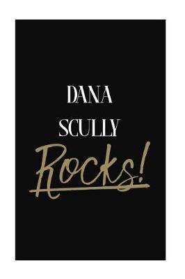 Dana Scully Rocks!: Dana Scully Diary Journal Notebook
