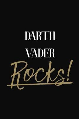 Darth Vader Rocks!: Darth Vader Diary Journal Notebook