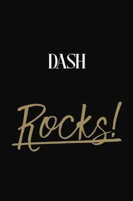 Dash Rocks!: Dash Diary Journal Notebook