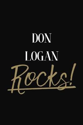 DON LOGAN Rocks!: DON LOGAN Diary Journal Notebook