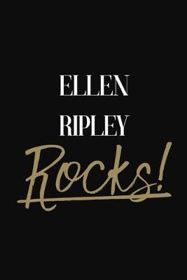 Ellen Ripley Rocks!: Ellen Ripley Diary Journal Notebook