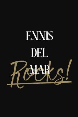 ENNIS DEL MAR Rocks!: ENNIS DEL MAR Diary Journal Notebook