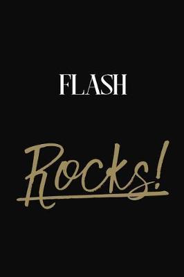 Flash Rocks!: Flash Diary Journal Notebook