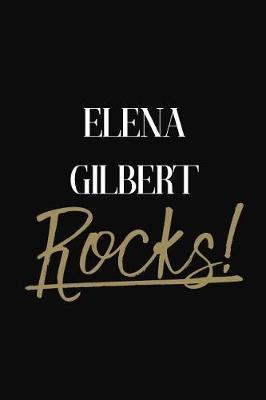 Elena Gilbert Rocks!: Elena Gilbert Diary Journal Notebook