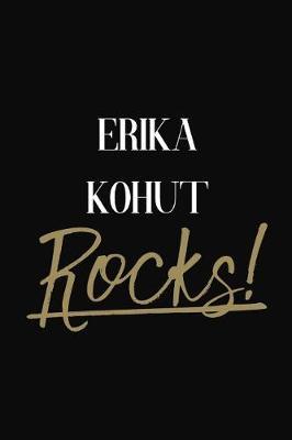 ERIKA KOHUT Rocks!: ERIKA KOHUT Diary Journal Notebook