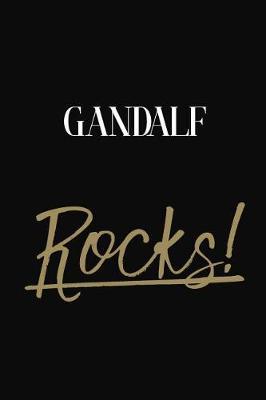 Gandalf Rocks!: Gandalf Diary Journal Notebook