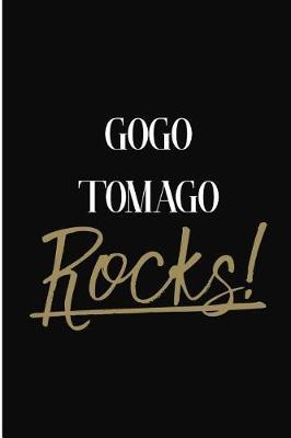 Gogo Tomago Rocks!: Gogo Tomago Diary Journal Notebook