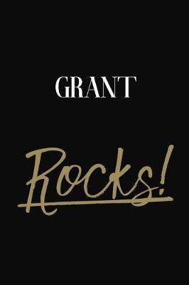 Grant Rocks!: Grant Diary Journal Notebook
