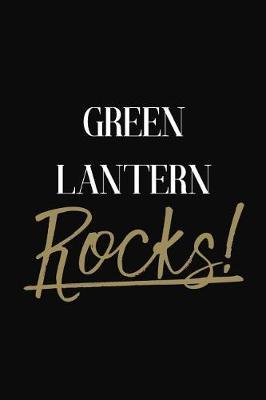 Green Lantern Rocks!: Green Lantern Diary Journal Notebook