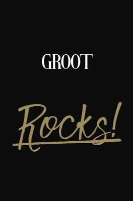 Groot Rocks!: Groot Diary Journal Notebook