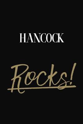 Hancock Rocks!: Hancock Diary Journal Notebook