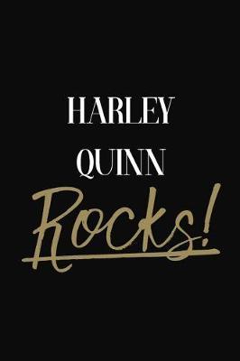 Harley Quinn Rocks!: Harley Quinn Diary Journal Notebook