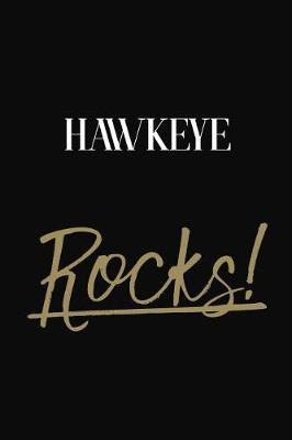 Hawkeye Rocks!: Hawkeye Diary Journal Notebook