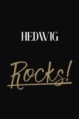 HEDWIG Rocks!: HEDWIG Diary Journal Notebook