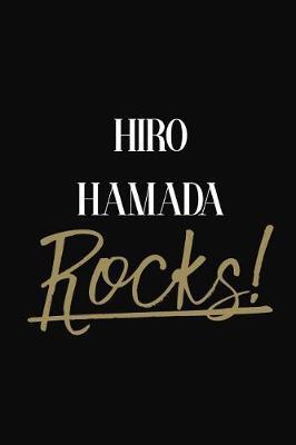 Hiro Hamada Rocks!: Hiro Hamada Diary Journal Notebook
