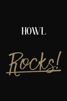 HOWL Rocks!: HOWL Diary Journal Notebook