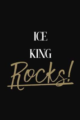 Ice King Rocks!: Ice King Diary Journal Notebook