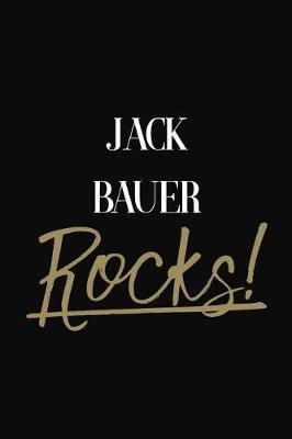Jack Bauer Rocks!: Jack Bauer Diary Journal Notebook