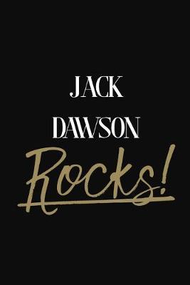 Jack Dawson Rocks!: Jack Dawson Diary Journal Notebook