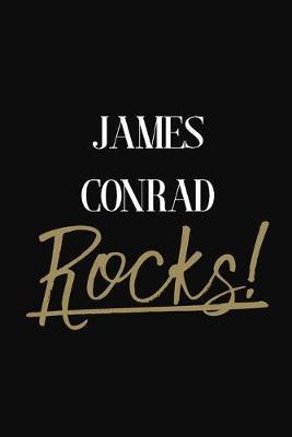 James Conrad Rocks!: James Conrad Diary Journal Notebook
