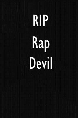 RIP Rap Devil: Rap Devil DIARY JOURNAL NOTEBOOK