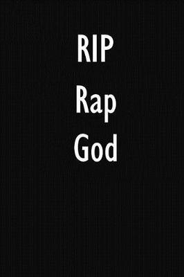 Rip Rap God: Rap God Diary Journal Notebook