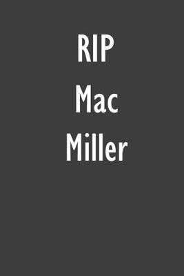 RIP Mac Miller: Mac Miller DIARY JOURNAL NOTEBOOK