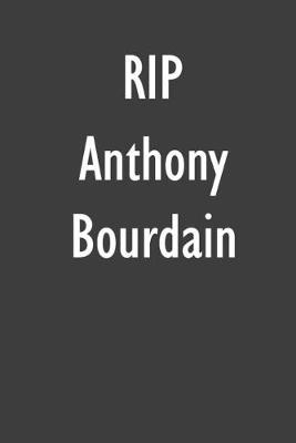 RIP Anthony Bourdain: Anthony Bourdain DIARY JOURNAL NOTEBOOK