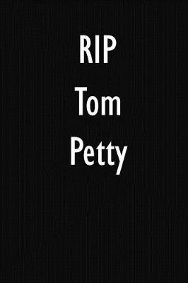 RIP Tom Petty: Tom Petty DIARY JOURNAL NOTEBOOK