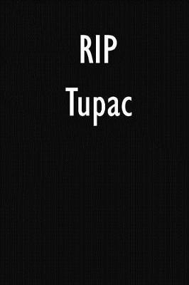 RIP Tupac: Tupac DIARY JOURNAL NOTEBOOK