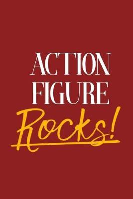 Action Figure Rocks!