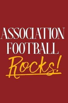 Association Football Rocks!