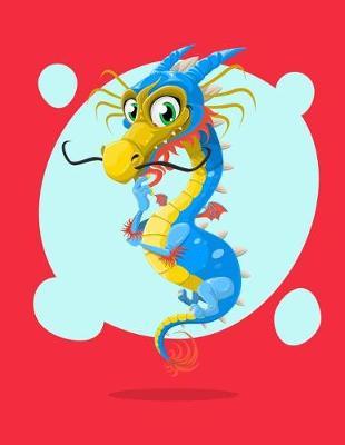 Dragon Sketchbook: Dragon Bordered Sketchbook for Kids. Funny Dragon Drawing Book for Boys and Girls (Blank Bordered Sketchbooks)150 Pages Large 8.5x11 Dragon Sketch Paper Book